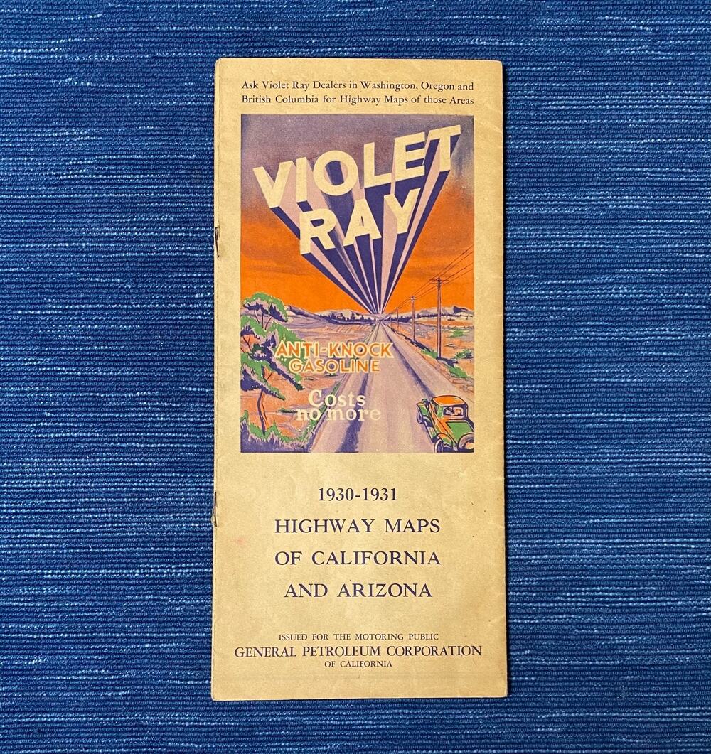 1930 1931 California Arizona Highway Map Violet Ray Gasoline General Petroleum